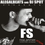 DJ Spot & AlegalBeats presents: FS - Under Other Corner (Mixtape) (2009)