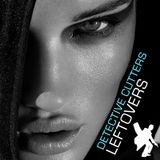 Detective Cutters - Leftovers