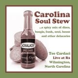 Carolina Soul Stew (Live at Rx)