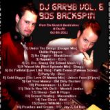 Vol. 6 - DJ GaryB "90s BackSpin" Opening set for scratch bastid 2010