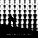 DJ EDU - MIX LATIN POP SUMMER 2016