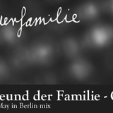 Gundula is BULK (1st May in Berlin mix) - By Freund der Familie