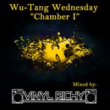 Vinyl Richy - Wu-Tang Wednesday "Chamber I"