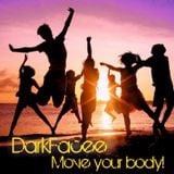 DarkFacee - Move your body 2013(Autumn)