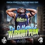 DJ D.HAWKS PRESENTS - WORKOUT PLAN VOL.1 (DIRTY -CARDIO EDITION)