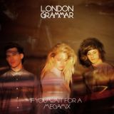 London Grammar - If You Wait For A Megamix