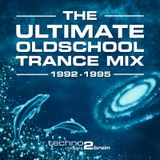 The Ultimate Oldschool Trance Mix - 1992-1995