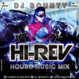 Hi-Rev House Music Mix CD by Dj Bounty