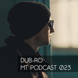 MT Podcast 23 by Roman Dub(Dub-Ro)