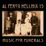Al Ferox "HellMix 15 Music for Funerals" part 1