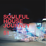 Soulful House Journey 51