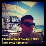 Russian Week Sun Gate Rixos Mix 2013 @ DJ Romantic