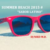 SUMMER BEACH 2015 "Sabor Latino" by Niko M.D.