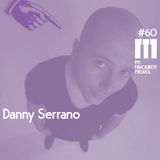 My Favourite Freaks Podcast #60 Danny Serrano