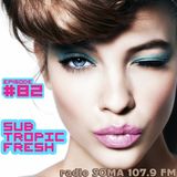 Ron Sky - Subtropic Fresh Radioshow (Episode 82)