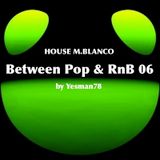 BETWEEN POP & RNB 06 (Adele, Lady Gaga, Robin Thicke, Moto Blanco)
