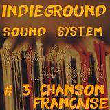 IndiegroundRadioShow Special été #3 Chanson Française