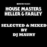 HOUSEMASTERS HELLER & FARLEY MIXED BY DJ MAURY