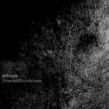 Drowned Soundscapes by Antropik