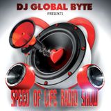 Dj Global Byte - Speed Of Life Radio Show (February 2014)