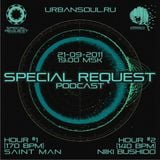 Special Request podcast 01 - Hour 1 by DJ Saint Man