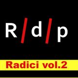 Radici Vol.2 (Have You Gazed My Dancing Shoes)