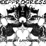 DEEPPROGRESS - Music Is My Language 2012 Deep House MIX