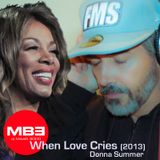 Dj MB3 When Love Cries - Donna Summer (original unreleased)