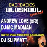 Andrew Love & DJ/MC Madman - Bac2Basics 5th April 2015