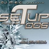 DJ M.E.C. Presents - Set Up Podcast 006 feat Rusty