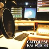 Programa Catequese em FOCO especial de 1 ano na Rádio Maria - Março de 2016