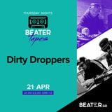 Dirty Droppers | Beater Tapes | Beater.gr