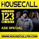 Housecall EP#123 (16/10/14) ADE Special