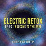 Ep. 001: Welcome to the Rave