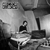 Wieczor Klubowy @ Radio Luz, Feb 2014, Wroclaw