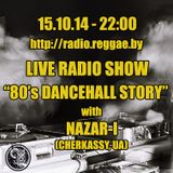 Nazar-I Live Show '80s Dancehall Story' @ Dubranach Radio 15.10.14
