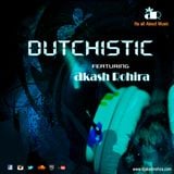 Dutchistic ft Dj Akash Rohira