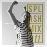 Splashmix011 - Break!Fast
