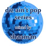 shaaman - diz ain't pop vol. 05 (2011-02-20)