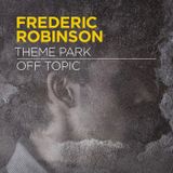 The Centrifuge Radio Show #99 - 7th Aug 2013 - Guest selection from Frederic Robinson