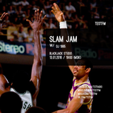 Slam Jam w/ DJ 1985 – 13/01/2016
