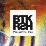 BTKRSH Podcast 10 by Ogie