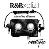 R&B XPLIZIT