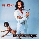 Dj FAST - Soul / Funk / Disco Vol. 3