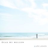 My Dear Mellow
