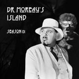 Dr. Moreau's Island - Episode 1.02