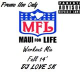 Maui 4 Life Workout Mix (FALL 14') (Promo Use Only)