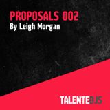 TALENTEDJ's Proposals Mix 002 by Leigh Morgan