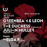 The Duchess @ BHC: New Faces - Tresor Berlin - 12.03.2014