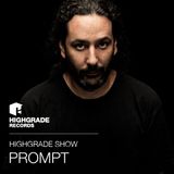 Highgrade Show - Prompt